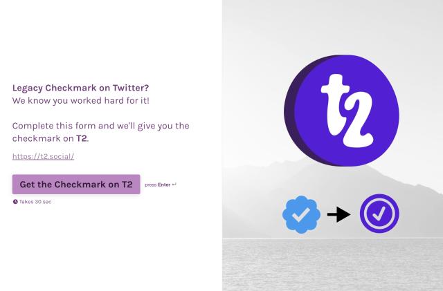 T2, a new Twitter rival, is launching a fast-tracked verification program for those with "legacy" verification.